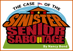 The Case of the Sinister Senior Sabotage